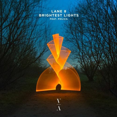 Lane 8 - Brightest Lights Feat. POLIÇA (Remix)