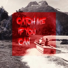 catch me if you can (prod. 808leno & Forthenight)