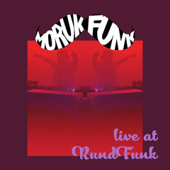 Moruk Funk (Live Set) @ RundFunk