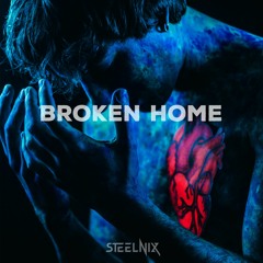 SteelniX - Broken Home (Original Mix) (FREE DOWNLOAD)