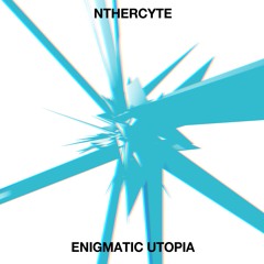 Enigmatic Utopia
