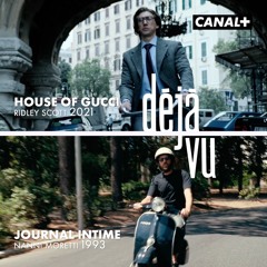 Déjà Vu : House of Gucci / Canal+
