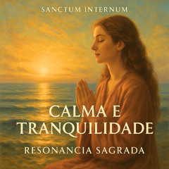 Calma e Tranquilidade