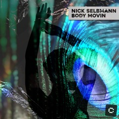 Nick Selbmann - Body Movin