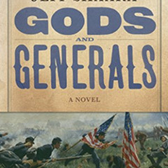 GET KINDLE 📖 Gods and Generals: A Novel of the Civil War (Civil War Trilogy) by  Jef