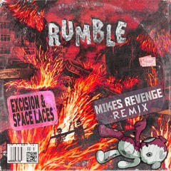 Excision & Space Laces - Rumble (Mikes Revenge Remix)