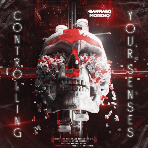 CONTROLLING YOUR SENSES VOL.5 (DJ SANTIAGO MORENO)