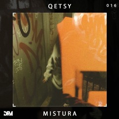 [Premiere] Qetsy - Mistura (Drumad)