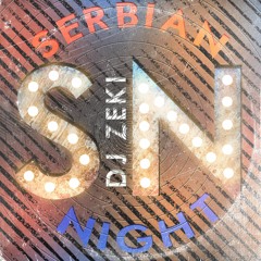 DJ Zeki - Serbian Night