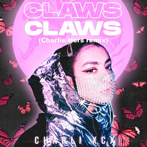 Charli XCX - Claws (Charlie Hers Remix)