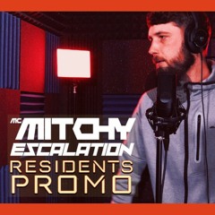 Mc Mitchy - Escalation Residents Promo 2021