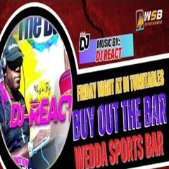 Dj React (Buy Out The Bar) Mo-Bay