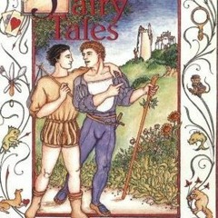 (PDF) Download Fairy tales: Traditional Stories Retold for Gay Men BY : Peter Cashorali