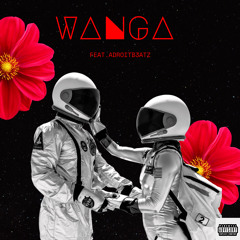 Wanga(Feat. AdroitB3atz)[Prod. AdroitB3ats]