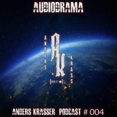 AUDIODRAMA - AKR Podcast #004
