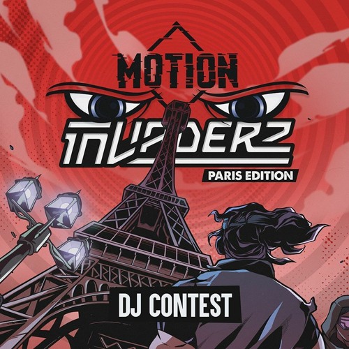 Invaderz X Motion - Paris Edition Wicxt ENTRY