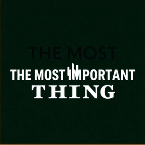 The Most Important Thing