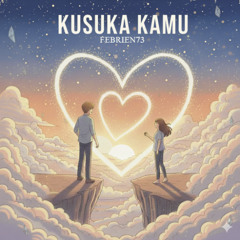 Kusuka Kamu (Indonesian)