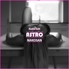 NAKOSAN - ASTRO [ Tech House Music]
