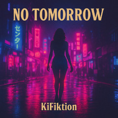 No Tomorrow