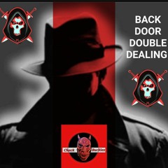 BACK DOOR DOUBLE DEALING ( You Don't Know The Blues )