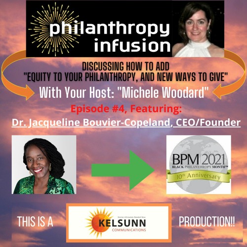 Stream Philanthropy Infusion W Michele Woodard Dr. Jacqueline