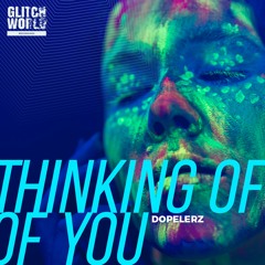 Dopelerz - Thinking Of You (Original Mix)