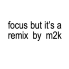 Charli XCX- Focus [M2K RMX]
