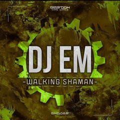 DJ Em - Walking Shaman (SAUDADE DnB REMIX)