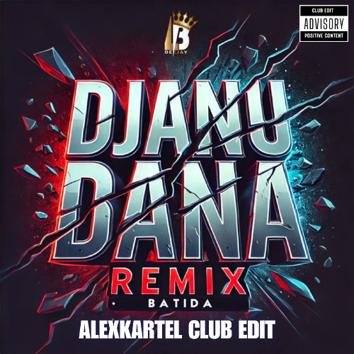 DJA NU DANA REMIX (BATIDA) [ALEXKARTEL EDIT]