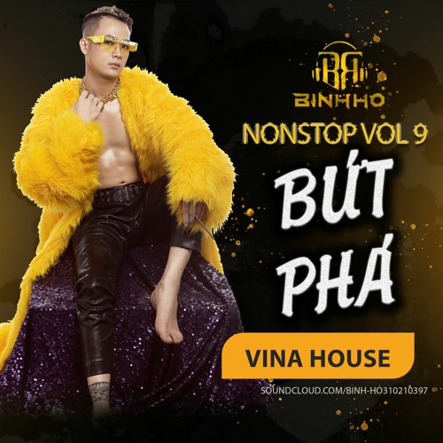 Bứt Phá - Bình Hồ (Nonstop Vol.9)