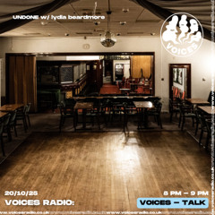 UNDONE w/ Lydia Beardmore 20/10/2025 - [Voices Radio]