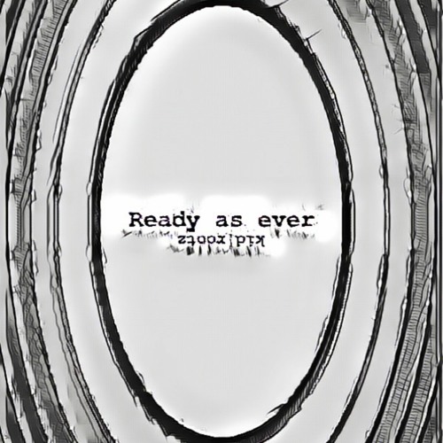 Ready As ever