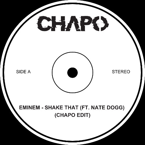 Eminem - Shake That (ft. Nate Dogg) (Chapo Edit) [FREE DOWNLOAD]