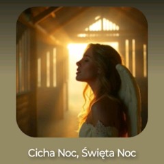 Cicha Noc, Święta Noc
