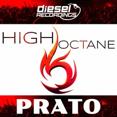 HIGH OCTANE PODCAST BY DIESEL RECORDINGS FT PRATO / EP 005
