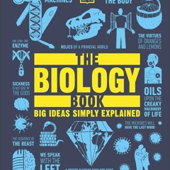 [❤ PDF ⚡]  The Biology Book: Big Ideas Simply Explained (DK Big Ideas)