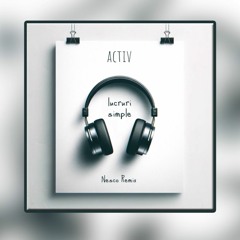 Activ - Lucruri Simple (Nesco Remix)