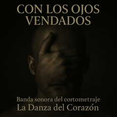 Con Los Ojos Vendados - Mason Töryen
