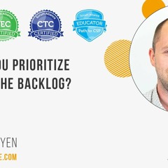 How do you prioritize items in the backlog?