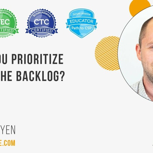 How do you prioritize items in the backlog?