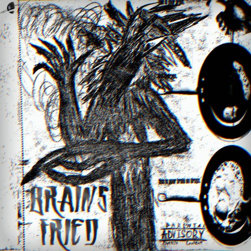 BRAINS FRIED [prod Гpyз 200]