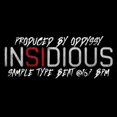 O'sVault: INSIDIOUS sample Type Beat Produced by ODDYSSY