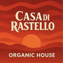 Organic House Vibes #1 – Casa di Rastello