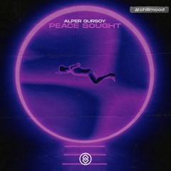 Alper Gursoy - Peace Sought