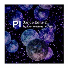 New: PI Dance Edits 2