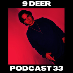 ECM Podcast 33 - Guest Dj 9 DEER