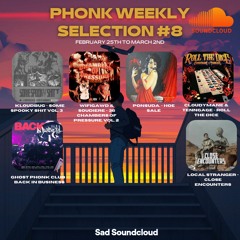 Phonk Weekly #8