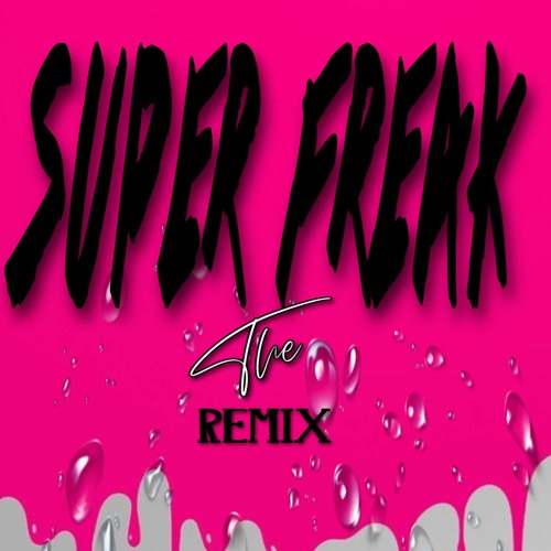 (super freak remix) eazyeesh x big baguette x bb. byrd