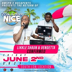 Mek Di Place Nice Pt.2 - Vendetta & Likkle Shaun LIVE - 2nd June 2023
